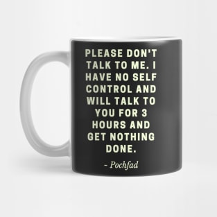 Don't talk to me Mug